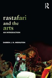 Cover of: Rastafari and the Arts by Darren J. N. Middleton