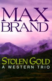Cover of: Stolen gold: a Western trio