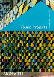 Cover of: Young Projects: Figure, Cast, Frame