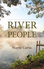 Cover of: River People by Wayne Curtis, Wayne Curtis