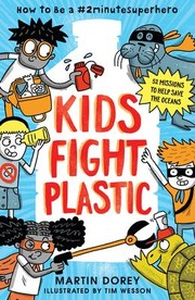 Cover of: Kids Fight Plastic: How to Be A #2minutesuperhero