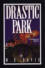 Cover of: Drastic Park: a Gil Beckman mystery