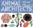 Cover of: Animal Architects