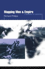 Cover of: Mapping Men and Empire by Richard Phillips