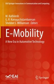 Cover of: E-Mobility: A New Era in Automotive Technology