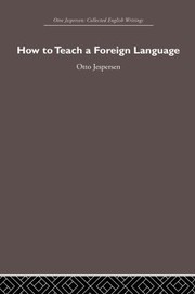 Cover of: How to Teach a Foreign Language by Otto Jespersen, Otto Jespersen, Otto Jespersen