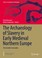 Cover of: Archaeology of Slavery in Early Medieval Northern Europe