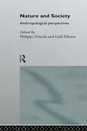 Cover of: Nature and Society: Anthropological Perspectives