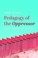 Cover of: Pedagogy of the Oppressor