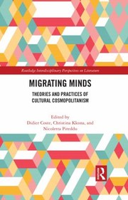 Cover of: Migrating Minds by Didier Coste, Christina Kkona, Nicoletta Pireddu, Didier Coste, Christina Kkona, Nicoletta Pireddu