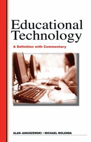 Cover of: Educational Technology: A Definition with Commentary