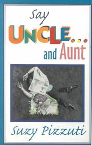 Cover of: Say uncle-- and aunt