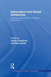 Cover of: Nationalism and Global Solidarities: Alternative Projections to Neoliberal Globalisation