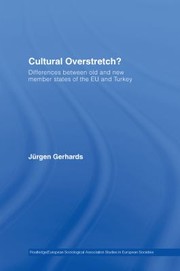 Cover of: Cultural Overstretch?: Differences Between Old and New Member States of the EU and Turkey