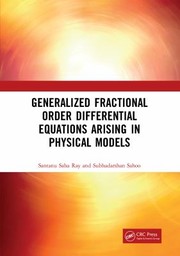 Cover of: Generalized Fractional Order Differential Equations Arising in Physical Models