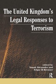 Cover of: UK's Legal Responses to Terrorism by Yonah Alexander, Edgar H. Brenner