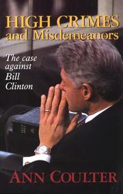 Cover of: High crimes and misdemeanors by Ann H. Coulter