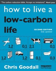 Cover of: How to Live a Low-Carbon Life: The Individual's Guide to Tackling Climate Change