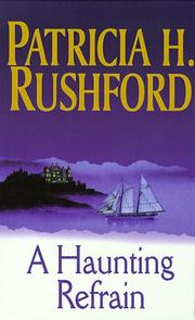 Cover of: A haunting refrain by Patricia H. Rushford