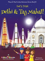 Cover of: Let's Visit Delhi & Taj Mahal! (Maya & Neel's India Adventure Series, Book 10)