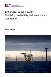 Cover of: Offshore Wind Power: Reliability, Availability and Maintenance