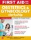 Cover of: First Aid for the Obstetrics and Gynecology Clerkship, Fourth Edition