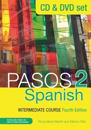 Cover of: Pasos 2 : Spanish Intermediate Course by Martyn Ellis, Rosa Maria Martin