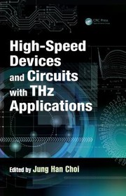 Cover of: High-Speed Devices and Circuits with THz Applications