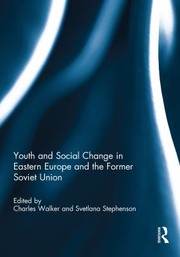 Cover of: Youth and Social Change in Eastern Europe and the Former Soviet Union