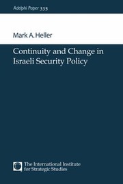 Cover of: Continuity and Change in Israeli Security Policy by Mark A. Heller, Mark A. Heller