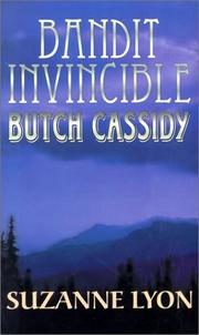 Cover of: Bandit Invincible: Butch Cassidy: A Western Story