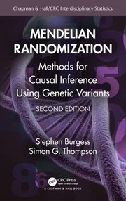 Cover of: Mendelian Randomization by Stephen Burgess, Stephen Burgess, Simon G. Thompson