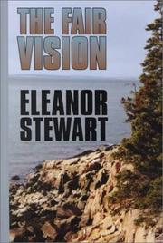 Cover of: The fair vision by Eleanor Stewart, Eleanor Stewart