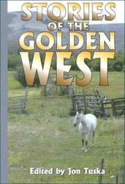 Cover of: Stories of the Golden West. by edited by Jon Tuska.