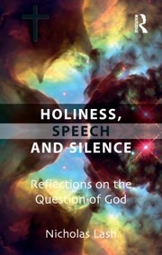 Cover of: Holiness, Speech and Silence: Reflections on the Question of God