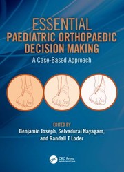 Cover of: Essential Paediatric Orthopaedic Decision Making by Benjamin Joseph, Selvadurai Nayagam, Randall T. Loder