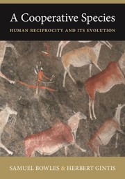 Cover of: Cooperative Species: Human Reciprocity and Its Evolution