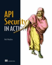 Cover of: API Security in Action by Neil Madden, Neil Madden