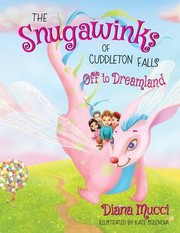 Cover of: Snugawinks of Cuddleton Falls, off to Dreamland