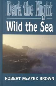 Cover of: Dark the night, wild the sea by Robert McAfee Brown