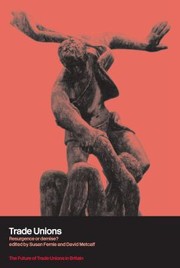 Cover of: Trade Unions: Resurgence or Demise?