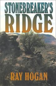 Cover of: Stonebreaker's Ridge by Ray Hogan