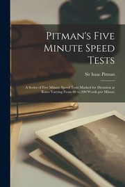 Cover of: Pitman's Five Minute Speed Tests [microform]: A Series of Five Minute Speed Tests Marked for Dictation at Rates Varying from 80 to 200 Words per Minute