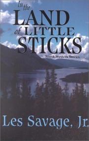 Cover of: In the land of little sticks: North-Western stories