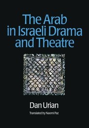 Cover of: Arab in Israeli Drama and Theatre by Dan Urian, Dan Urian