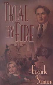 Cover of: Trial by fire by Simon, Frank