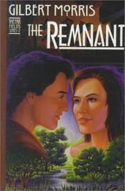 Cover of: The Remnant by Gilbert Morris