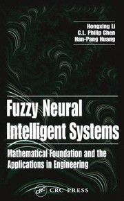 Cover of: Fuzzy Neural Intelligent Systems: Mathematical Foundation and the Applications in Engineering