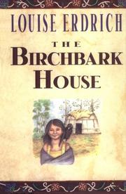 Cover of: The birchbark house by Louise Erdrich