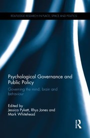 Cover of: Psychological Governance and Public Policy: Governing the Mind, Brain and Behaviour